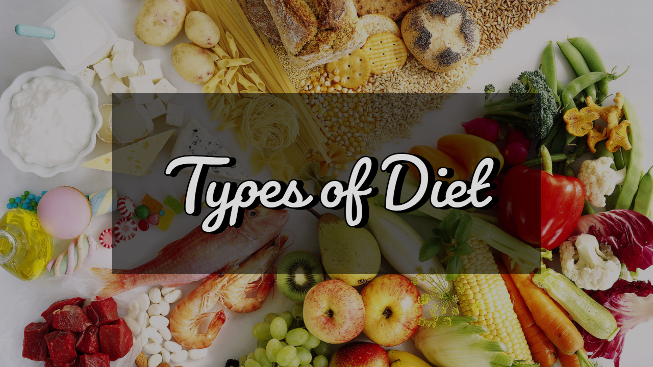 9 Various Types of Diet That Can Help You in Weight Loss