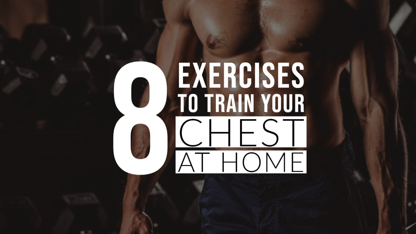 8 Best Exercises to Train Your Chest at Home